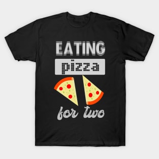 eating pizza for two T-Shirt